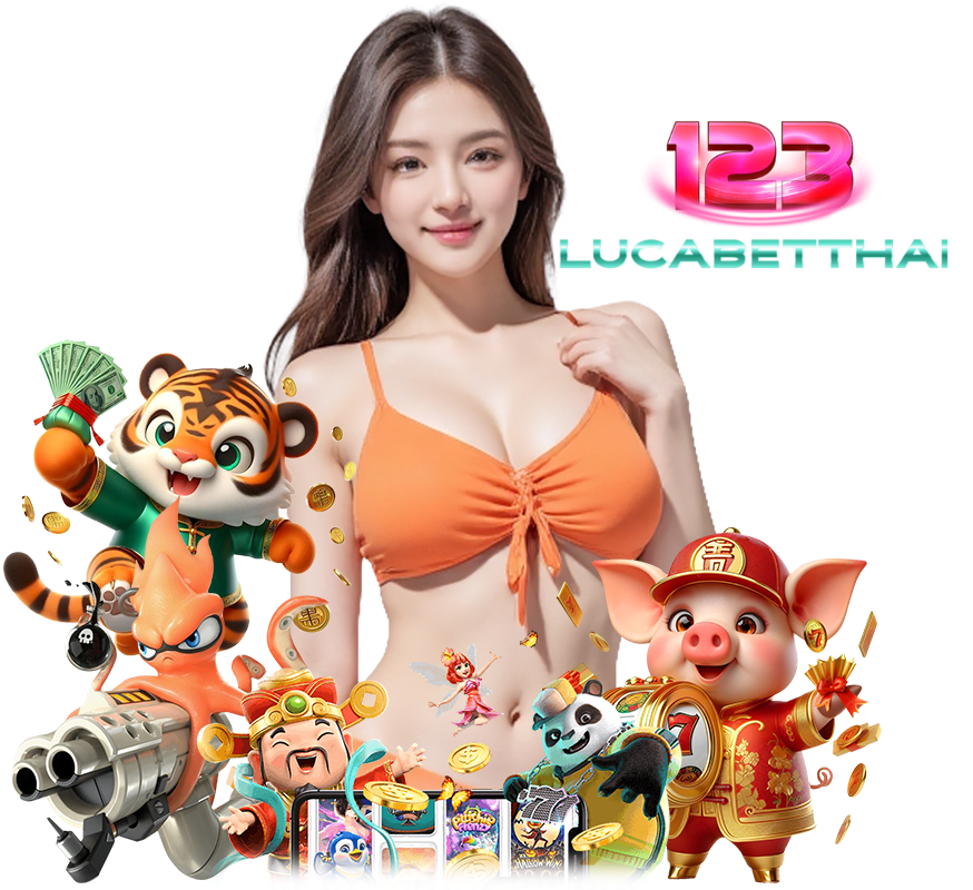 123LUCABETTHAI สล็อตค่ายดัง สมัคร